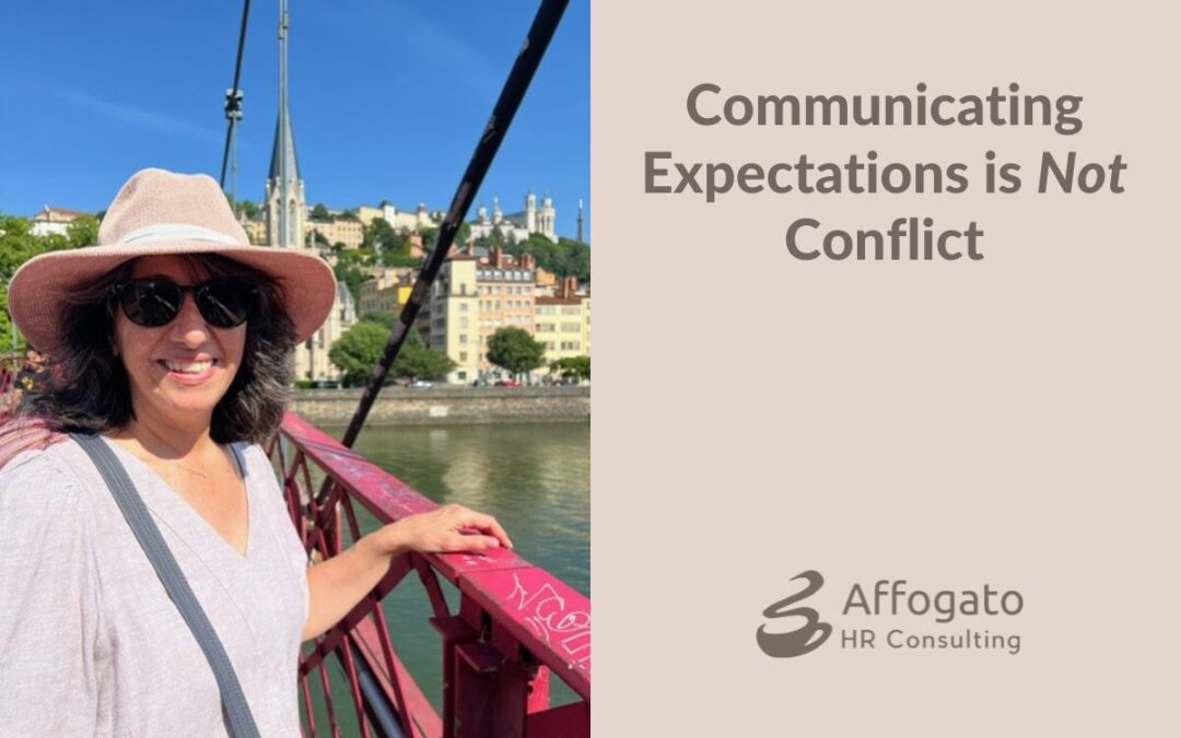 Communicating Expectations is Not Conflict