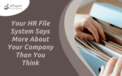 What Does Your HR File System Say About Your Company?